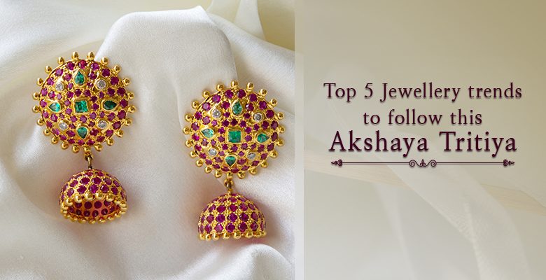 Top 5 jewellery trends to follow this Akshaya Tritiya